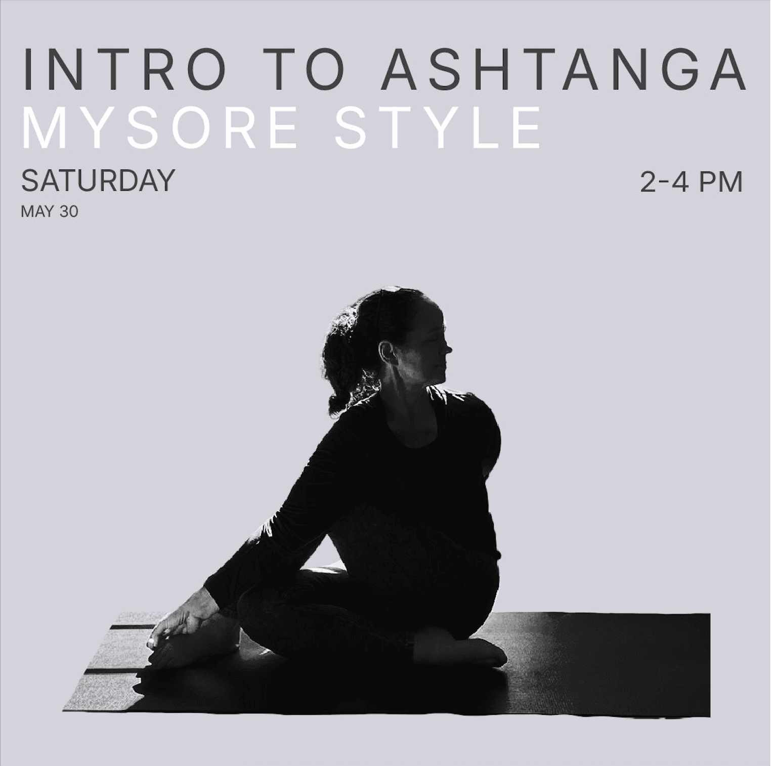 Intro to the Mysore Style for Ashtanga Yoga